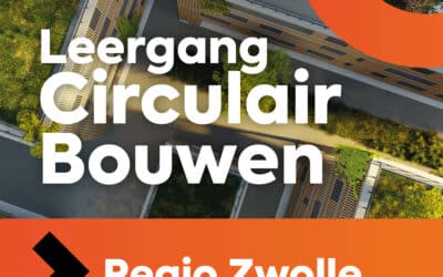 Nieuwe Leergang Circulair Bouwen start in september